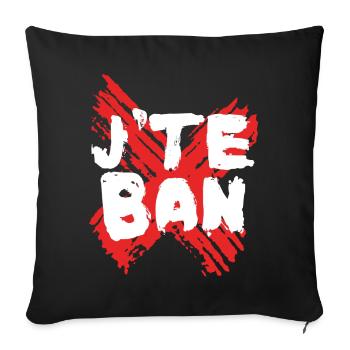 J'te ban - Housse de coussin décorative 45 x 45 cm - noir - Devant