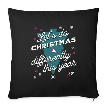 Let's do Christmas Differently This Year - Sofa pillowcase 17,3'' x 17,3'' (45 x 45 cm) - black - Front