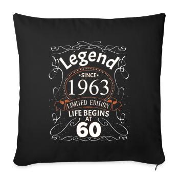 Birthday 1963 Birthday Present - Legendary - Sofa pillowcase 17,3'' x 17,3'' (45 x 45 cm) - black - Front