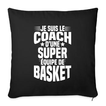 Je suis le coach d'une super équipe de basket - Housse de coussin décorative 45 x 45 cm - noir - Devant