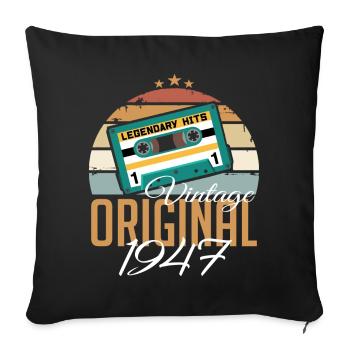 Vintage 1947 Born Original 1947 Birthday - Sofa pillowcase 17,3'' x 17,3'' (45 x 45 cm) - black - Front