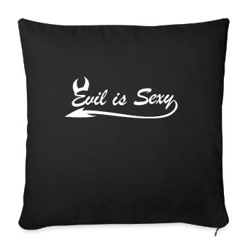 Evil Is Sexy - Sofakissenbezug 45 x 45 cm - Schwarz - Vorne