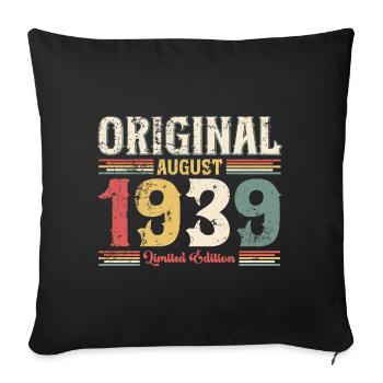 85th Birthday Original August 1939 Year 1939 - Sofa pillowcase 17,3'' x 17,3'' (45 x 45 cm) - black - Front