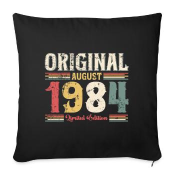 40th Birthday Original August 1984 Year 1984 - Sofa pillowcase 17,3'' x 17,3'' (45 x 45 cm) - black - Front
