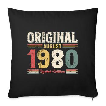 44th Birthday Original August 1980 Year 1980 - Sofa pillowcase 17,3'' x 17,3'' (45 x 45 cm) - black - Front