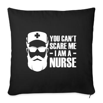 You Can't Scare Me I Am A Nurse - - Sofa pillowcase 17,3'' x 17,3'' (45 x 45 cm) - black - Front