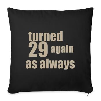 29 à nouveau anniversaire - Housse de coussin décorative 45 x 45 cm - noir - Devant