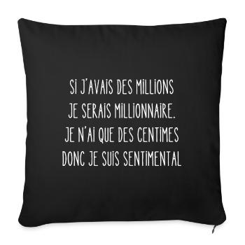 si j'avais des millions - Housse de coussin décorative 45 x 45 cm - noir - Devant
