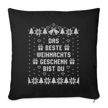 Weihnachten - Das beste Weihnachtsgeschenk bist Du - Sofakissenbezug 45 x 45 cm - Schwarz - Vorne