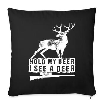 Hunter Hold My Beer I See A Deer - Sofa pillowcase 17,3'' x 17,3'' (45 x 45 cm) - black - Front