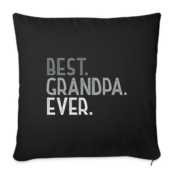 Best Grandpa Ever T-shirt - Father's Day - Sofa pillowcase 17,3'' x 17,3'' (45 x 45 cm) - black - Front