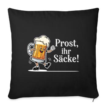 Cheers, you sacks! - Sofa pillowcase 17,3'' x 17,3'' (45 x 45 cm) - black - Front