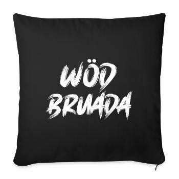 Wöd Bruada Österreich toller Bruder Österreich - Sofakissenbezug 45 x 45 cm - Schwarz - Vorne