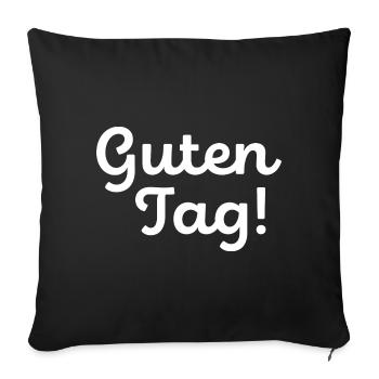 Guten Tag / weiß - Sofakissenbezug 45 x 45 cm - Schwarz - Vorne