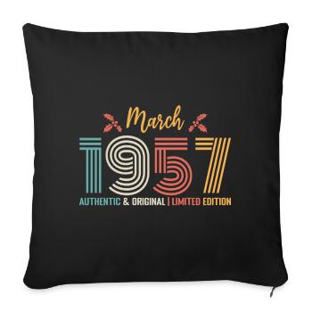 März 1957 Geburtstag März 1957 Retro - Sofakissenbezug 45 x 45 cm - Schwarz - Vorne