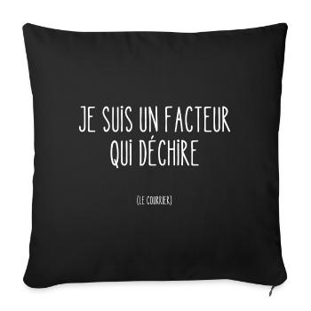je suis un facteur qui déchire - Housse de coussin décorative 45 x 45 cm - noir - Devant