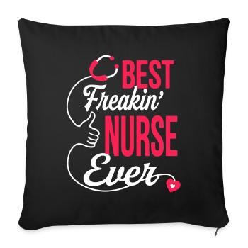 Best Freakin Nurse Ever - Sofa pillowcase 17,3'' x 17,3'' (45 x 45 cm) - black - Front