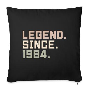 Legends were born in 1984 Gift Ideas 1984 - Sofa pillowcase 17,3'' x 17,3'' (45 x 45 cm) - black - Front