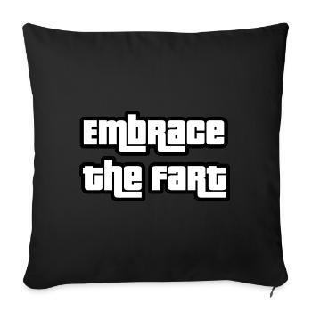 Funny Embrace the fart - Sofa pillowcase 17,3'' x 17,3'' (45 x 45 cm) - black - Front