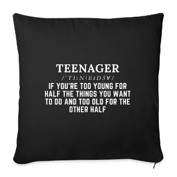 Teenager Jugendliche Jugendlicher Teen Geschenk - Sofakissenbezug 45 x 45 cm - Schwarz - Vorne