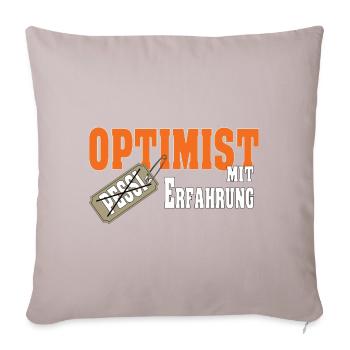 Optimist mit Erfahrung Geschenk - Sofakissenbezug 45 x 45 cm - helles Taupe - Vorne