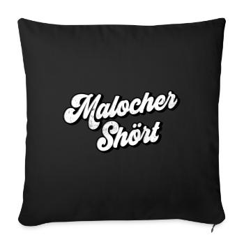 Malocher Shört | Ruhrgebiet Fun - Sofakissenbezug 45 x 45 cm - Schwarz - Vorne