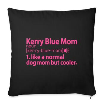 Kerry Blue Terrier Maman Maman Maîtresse Chien Mama - Housse de coussin décorative 45 x 45 cm - noir - Devant