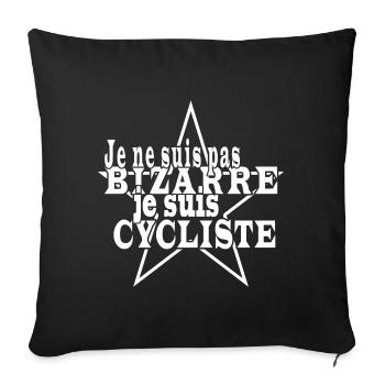 Je ne suis pas bizarre je suis cycliste - Housse de coussin décorative 45 x 45 cm - noir - Devant