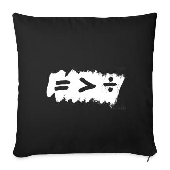 Equality Is Greater Than Division Sign - Sofa pillowcase 17,3'' x 17,3'' (45 x 45 cm) - black - Front
