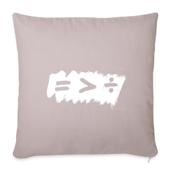 Equality Is Greater Than Division Sign - Sofa pillowcase 17,3'' x 17,3'' (45 x 45 cm) - light taupe - Front