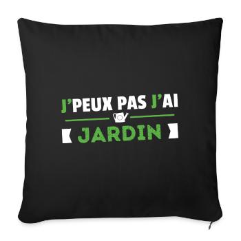Je Peux Pas J'ai Jardin Cadeau Jardinage Retraite - Housse de coussin décorative 45 x 45 cm - noir - Devant
