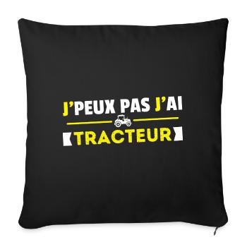 Je Peux Pas J'ai Tracteur Idée Cadeau Agriculteur - Housse de coussin décorative 45 x 45 cm - noir - Devant