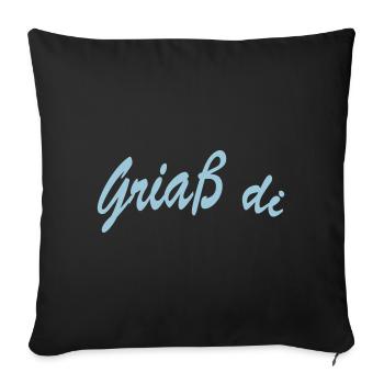Griaß di - Sofakissenbezug 45 x 45 cm - Schwarz - Vorne