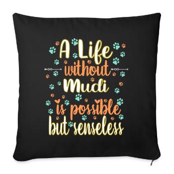 Hund Leben Liebe Hunderasse Mudi - Sofakissenbezug 45 x 45 cm - Schwarz - Vorne