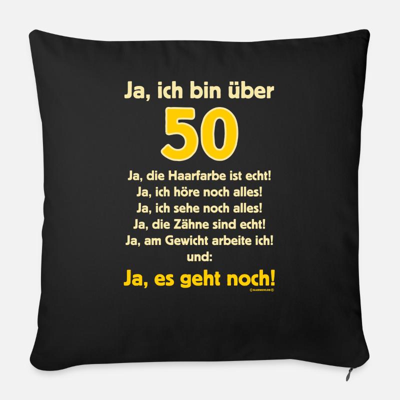 BD - Ja ich bin über 50 - Ja es geht noch - - Sofakissenbezug 45 x 45 cm - Schwarz