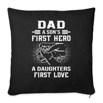 Dad A Son's First Hero - Sofakissenbezug 45 x 45 cm - Schwarz - Vorne