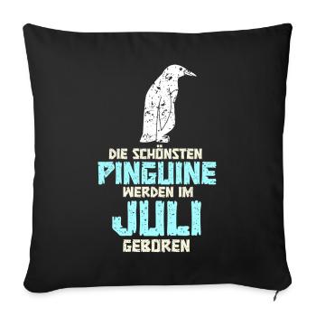 July Birthday Penguin Saying Funny - Sofa pillowcase 17,3'' x 17,3'' (45 x 45 cm) - black - Front