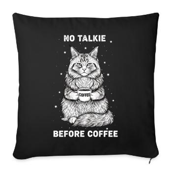 No conversation in front of coffee lover cat - Sofa pillowcase 17,3'' x 17,3'' (45 x 45 cm) - black - Front