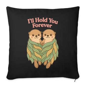 Sweet Otters: I'll Hold You Forever – Couple - Sofa pillowcase 17,3'' x 17,3'' (45 x 45 cm) - black - Front