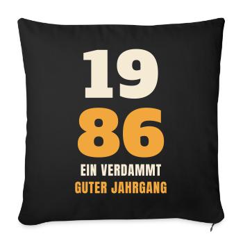 1986 Ein verdammt guter Jahrgang 40. Geburtstag - Sofakissenbezug 45 x 45 cm - Schwarz - Vorne