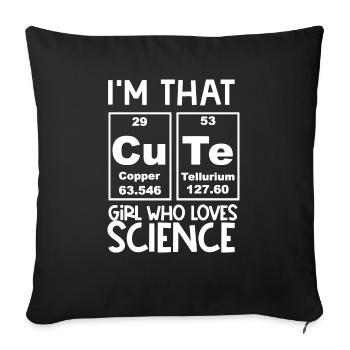 Science Girl I'm that Cute Girl who loves Science - Sofa pillowcase 17,3'' x 17,3'' (45 x 45 cm) - black - Front