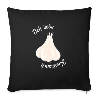 Ich liebe Knoblauch - Sofakissenbezug 45 x 45 cm - Schwarz - Vorne
