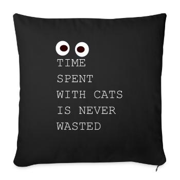 Funny Cat Sayings gifts for cat lovers - Sofa pillowcase 17,3'' x 17,3'' (45 x 45 cm) - black - Front