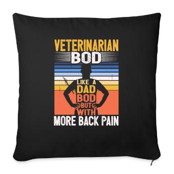 Veterinarian Bod Like A Dad Bod Funny Vet Tech - Sofa pillowcase 17,3'' x 17,3'' (45 x 45 cm) - black - Front