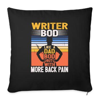 Writer Bod Like A Dad Bod Funny Author Quote - Sofa pillowcase 17,3'' x 17,3'' (45 x 45 cm) - black - Front