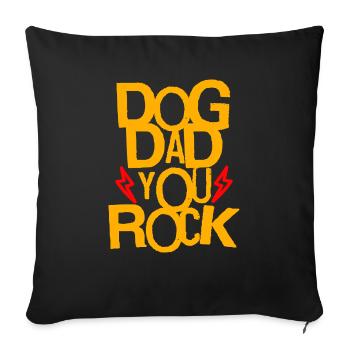 Dog dad – you just rock! - Sofa pillowcase 17,3'' x 17,3'' (45 x 45 cm) - black - Front