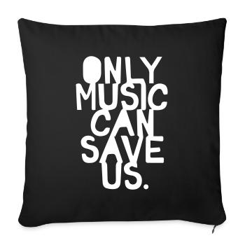 Only Music Can Save Us - Housse de coussin décorative 45 x 45 cm - noir - Devant