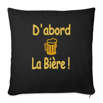 D'abord la bière ! - Housse de coussin décorative 45 x 45 cm - noir - Devant