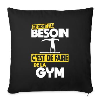 Ce dont j'ai besoin c'est de faire de la Gym - Housse de coussin décorative 45 x 45 cm - noir - Devant
