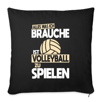 Tout ce dont j’ai besoin, c’est de jouer au volley-ball - Housse de coussin décorative 45 x 45 cm - noir - Devant